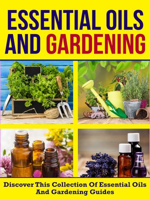 cover image of Essential Oils and Gardening